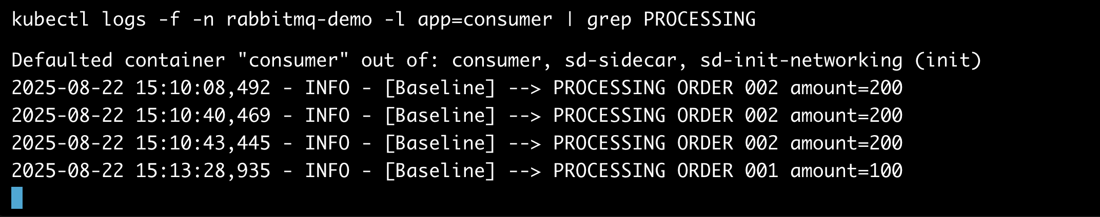 kubectl logs showing the baseline consumer processing only baseline orders 001 and 002