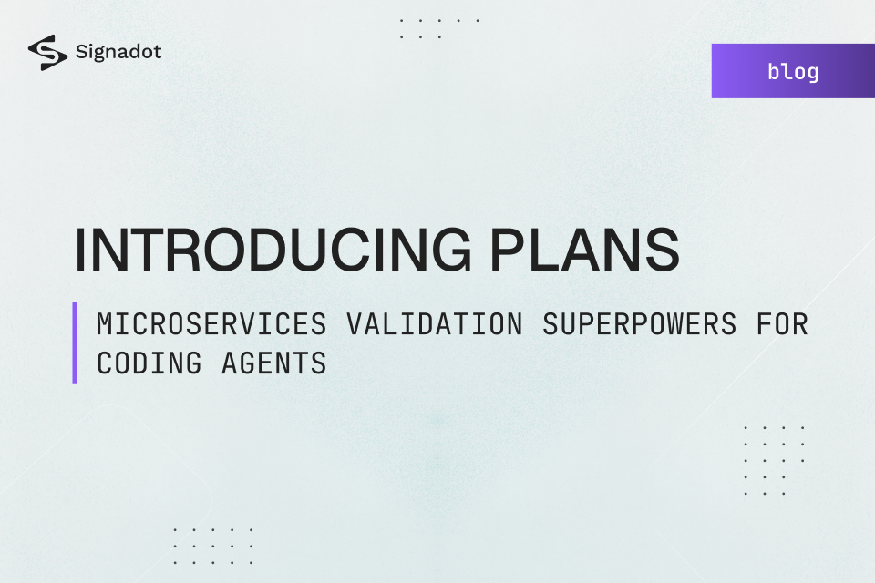 Introducing Plans: Microservices Validation Superpowers for Coding Agents