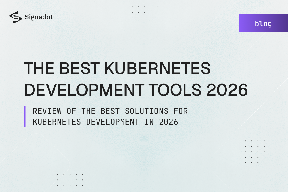 Comparing Kubernetes Development Tools in 2026: Telepresence, mirrord, Okteto, and Signadot