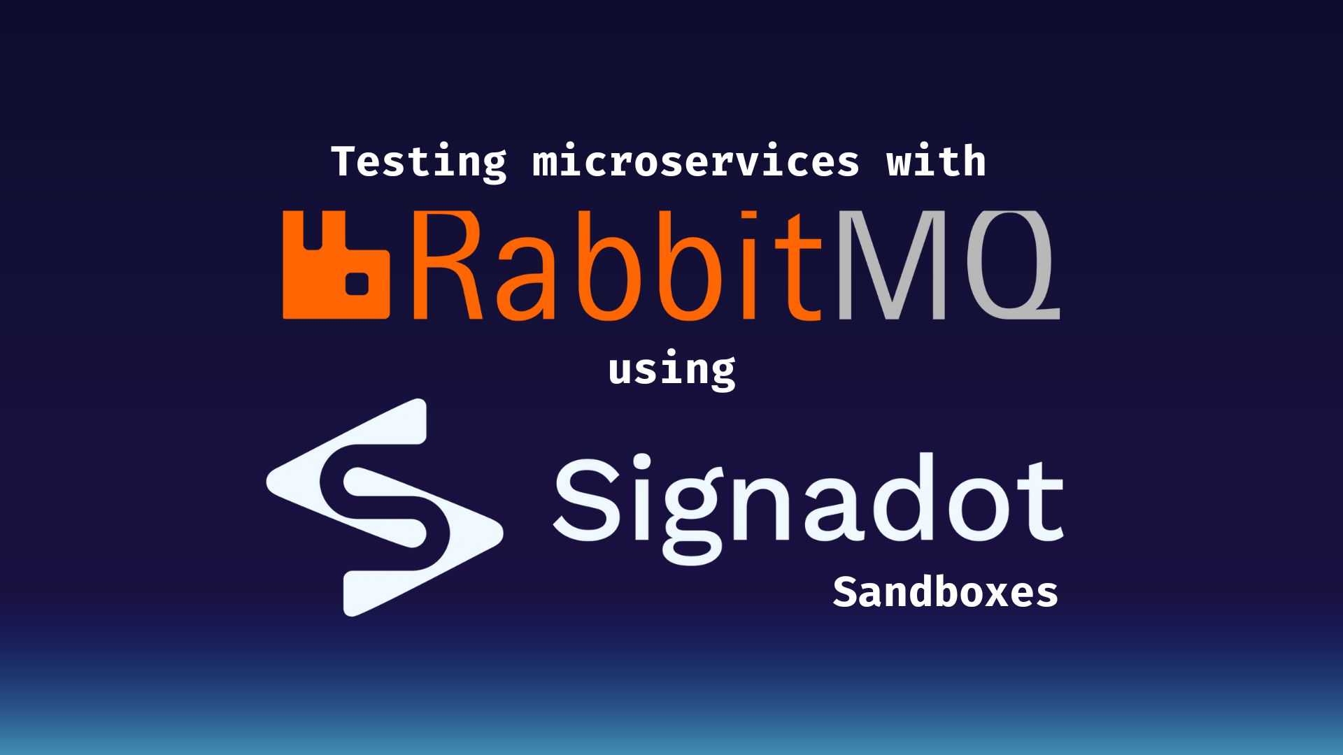 Testing Microservices with RabbitMQ using Signadot Sandboxes